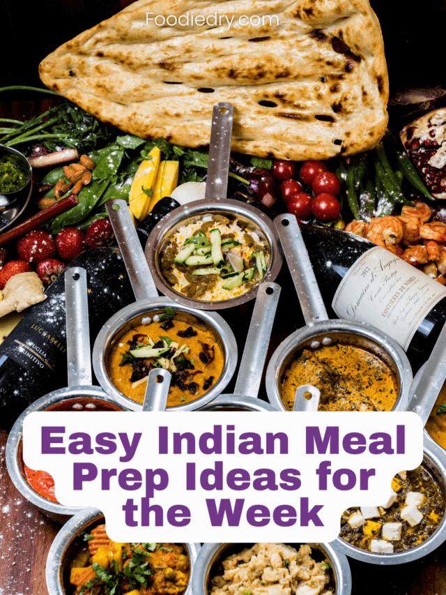 Easy Indian Meal Prep Ideas for the Week